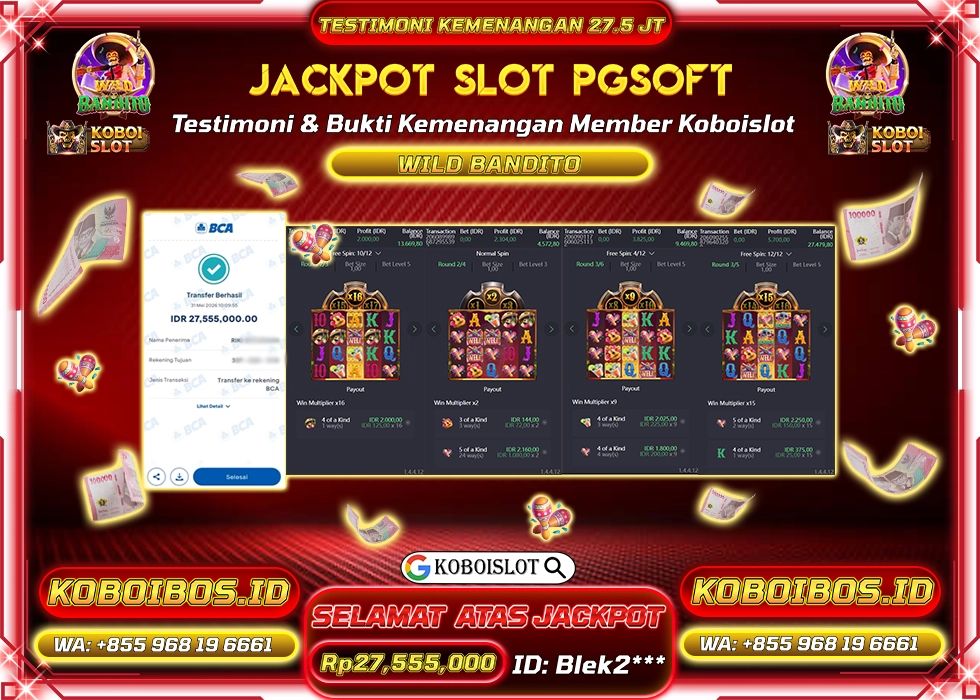 BUKTI KEMENANGAN SLOT GACOR WILD BANDITO Rp27.555.000,- LUNAS